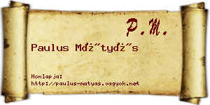 Paulus Mátyás névjegykártya